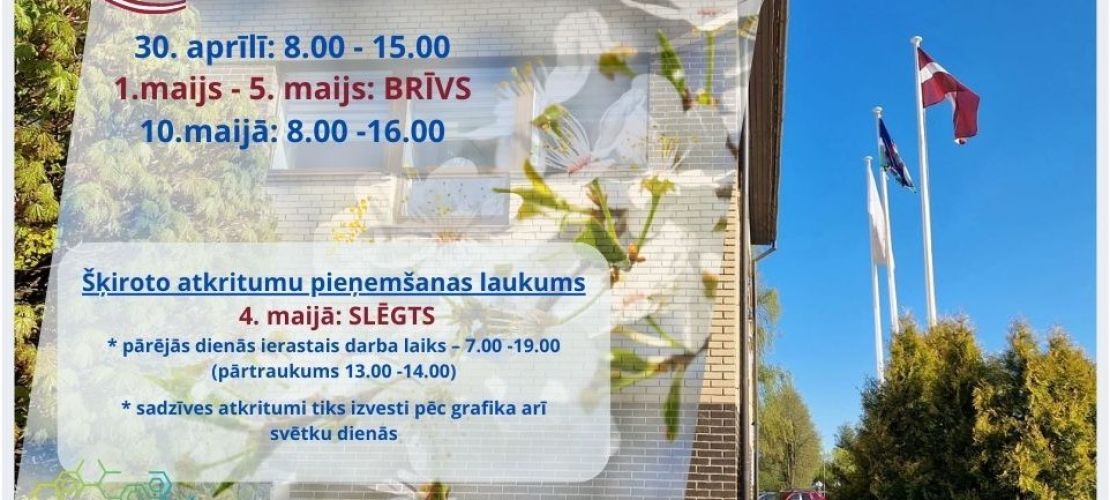 Darba laika izmaiņas aprīļa beigās un maijā