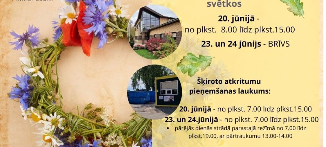 Darba laiks Līgo svētkos